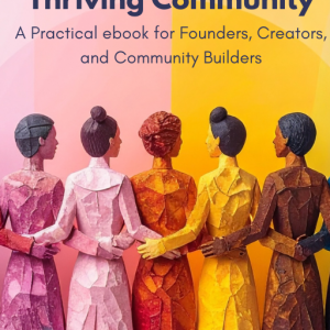 How to Build a Thriving Community: E-book